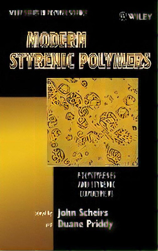Modern Styrenic Polymers : Polystyrenes And Styrenic Copolymers, De John Scheirs. Editorial John Wiley & Sons Inc, Tapa Dura En Inglés
