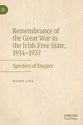 Libro Remembrance Of The Great War In The Irish Free Stat...