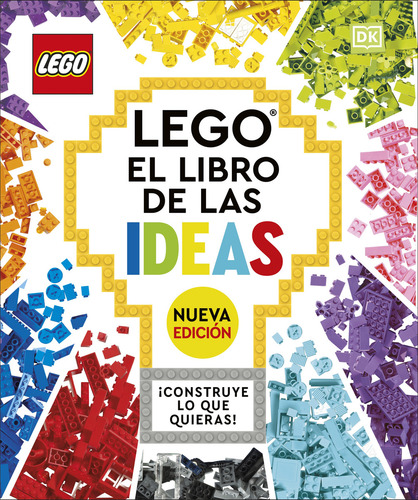 Lego. El Libro De Las Ideas Nueva Edición, De Dk. Editorial Dk Dorling Kindersley (prh), 2023