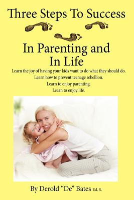 Libro Three Steps To Success In Parenting And In Life: Le...
