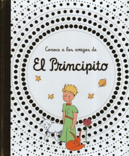 Conoce A Los Amigos De El Principito / Saint Exupery Antoine