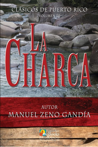 Libro: La Charca (clásicos De Puerto Rico) (spanish Edition)