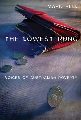 The Lowest Rung, De Mark Peel. Editorial Cambridge University Press, Tapa Blanda En Inglés