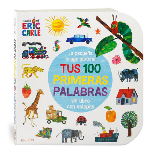 Libro La Pequeã¿a Oruga Glotona Tus 100 Primeras Palabras...