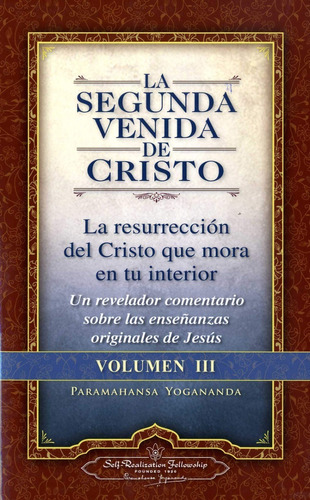 Segunda Venida De Cristo Vol. 3 - Paramahansa Yogananda 