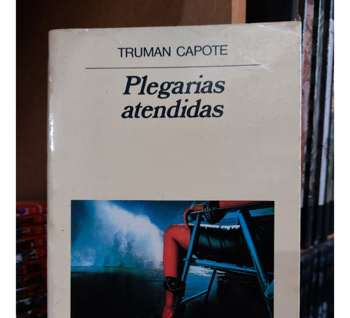 Plegarias Atendidas - Truman Capote-anagrama - (ltc)