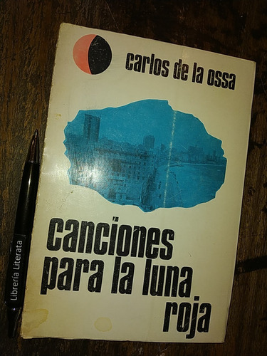 Canciones Para La Luna Roja Carlos De La Ossa Ed. San José C