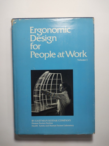 Ergonomic Design For People At Work Vol. 1 , Kodak Human Fac
