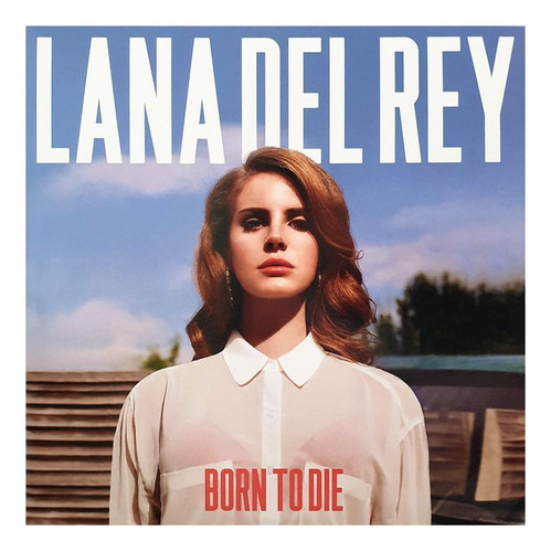 Vinilo Lana Del Rey, Born To Die. Y Sellado