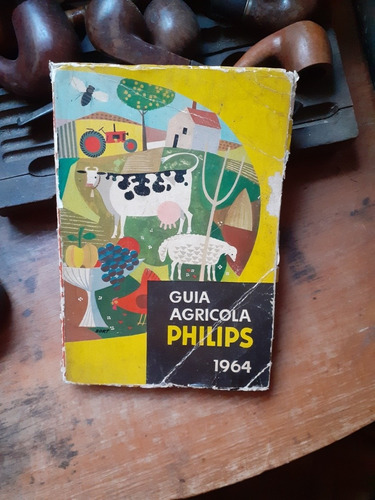 Antigua Guía Agrícola Philips 1964