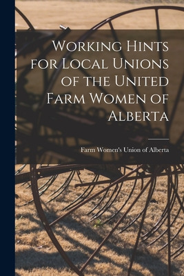 Libro Working Hints For Local Unions Of The United Farm W...