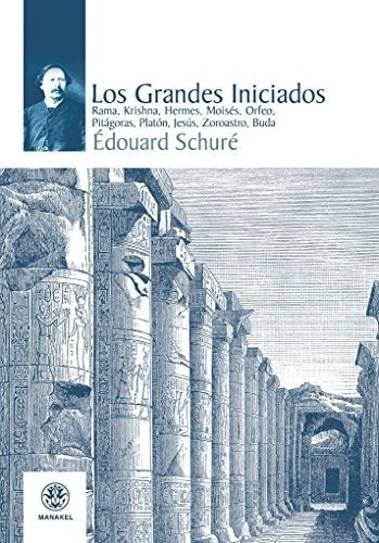 Grandes Iniciados, Los - Edouard Schure