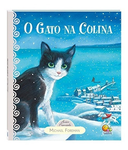 Livro O Gato Na Colina - Autor Premiado Michael Foreman