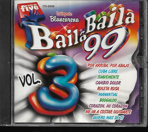 Blancarena Album Baila Baila 99 Volumen 3 Sello Five Cd 