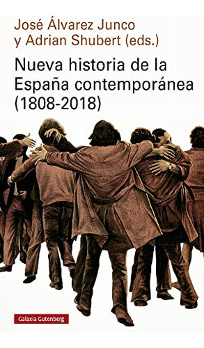 Nueva Historia De La Espana Contemporanea 1808-2018 - Rustic