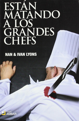 Están Matando A Los Grandes Chefs Nan & Ivan Lyons Nuevo