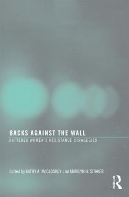 Libro Backs Against The Wall : Battered Women's Resistanc...