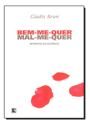 Bemmequer Malmequer Retratos Do Divorcio, de GLADIS BRUN. Editora Record, capa mole em português