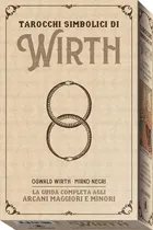 Comprar Tarot Simbolico De Wirth Kit, De Wirth, Oswald. Editorial Scarabero, Tapa Blanda, Edición 1 En Español, 2024