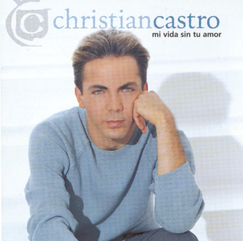 Christian Castro Mi Vida Sin Tu Amor Cd Original