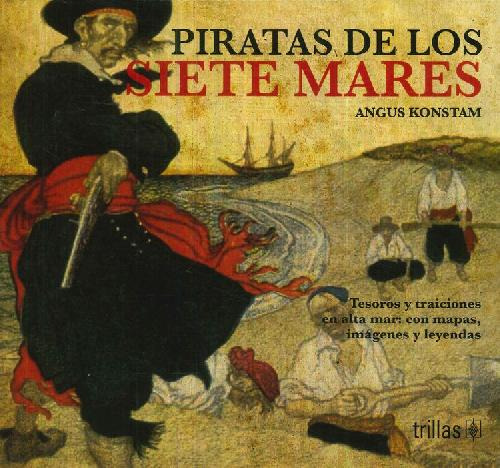 Libro Piratas De Los Siete Mares De Angus Konstan