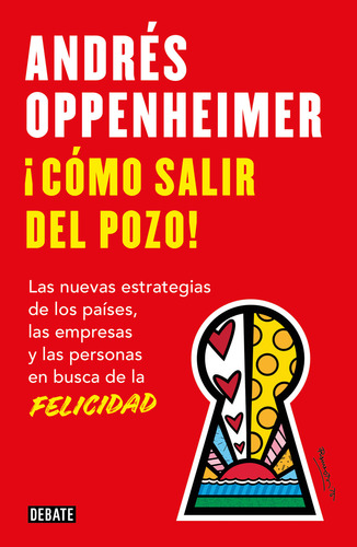 ¡Cómo salir del pozo!: + Separador coleccionable GRATIS, de Andrés Oppenheimer., vol. 1.0. Editorial Debate, tapa blanda, edición 2023 en español, 2023