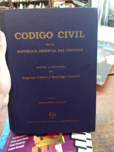 Codigo Civil Anotado Y Concordado Cafaro Y Carneli 