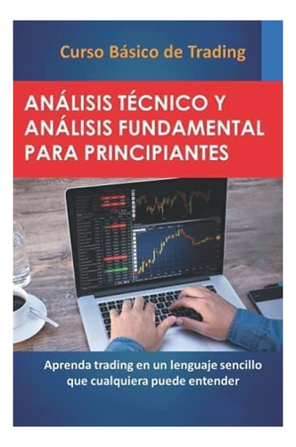 Libro: Curso Básico De Trading: Análisis Técnico Y Fundam