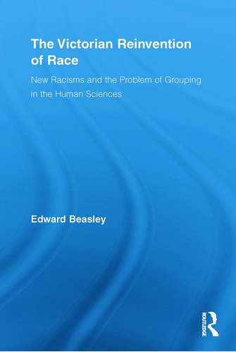 Libro: En Inglés La Reinvención Victoriana De Race New Raci
