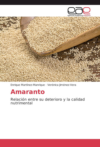 Libro: Amaranto: Relación Entre Su Deterioro Y Calidad Nu