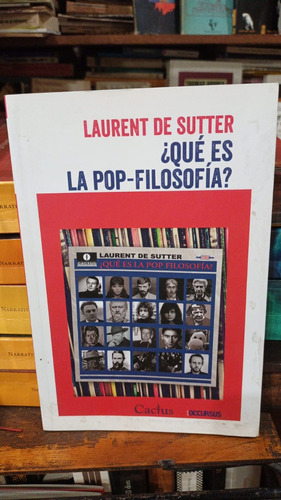 Laurent De Sutter - ¿que Es La Pop Filosofia?