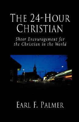 Libro The 24-hour Christian: Sheer Encouragement For The ...