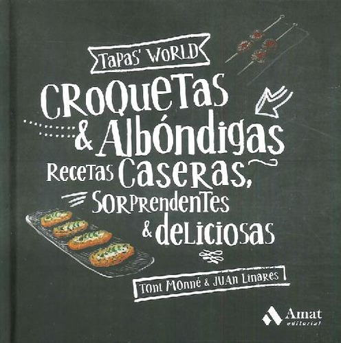 Libro Croquetas & Albóndigas Recetas Caseras De Toni Monné,