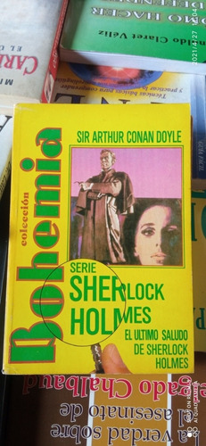 El Último Saludo De Sherlock Holmes. Sir Arthur Conan Doyle