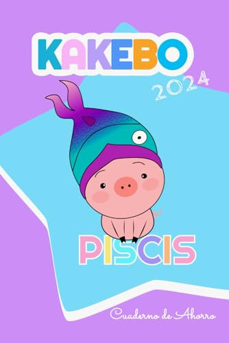 Cuaderno De Ahorro  Kakebo Y Zodiaco 2024: Kawaii Piscis |