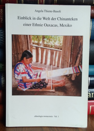Einblick Zu In Die Welt Der Chinanteken Einer Ethnie Oaxacas