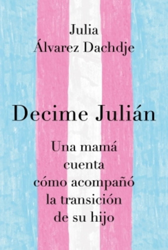 Decime Julian - Julia Álvarez Dachdje