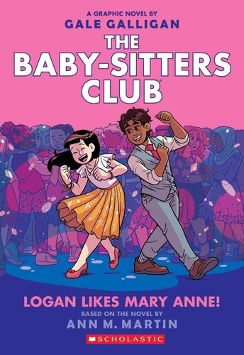  Logan Likes Mary Anne!: The Baby-sitters Club #8