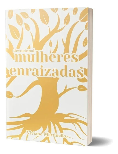 Devocional Mulheres Enraizadas | Viviane Martinello