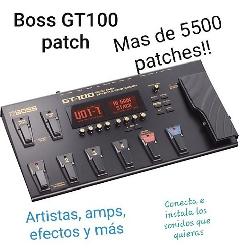 Boss Gt-100 Patch. Más De 5500 Patches De Artistas Y Amps