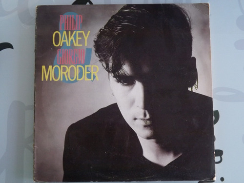 Philip Oakey & Giorgio Moroder - Philip Oakey & Giorgio Moro