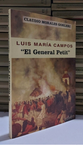 El General Petit - Luis Maria Campos