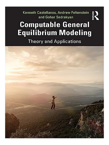 Computable General Equilibrium Modeling - Kenneth Cast. Eb02