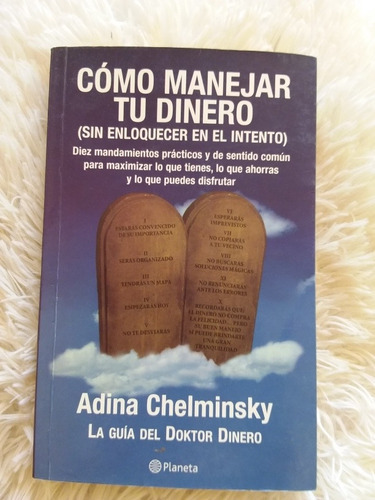 Cómo Manejar Tu Dinero - Adina Chelminsky - 2007