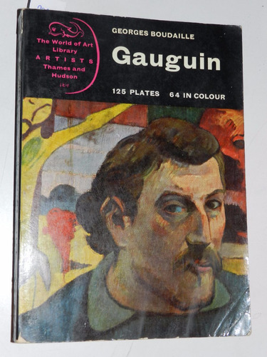 Gauguin - Georges Boudaille - Thames And Hudson - L031