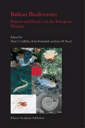 Balkan Biodiversity, De Huw I. Griffiths. Editorial Springer Verlag New York Inc, Tapa Dura En Inglés