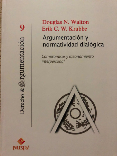 Argumentación Y Normatividad Dialogica. Nueva Ed