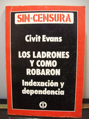 Adp Los Ladrones Y Como Robaron Civit Evans / Ed. El Cid