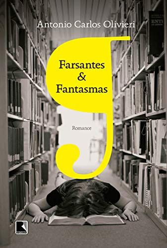 Libro Farsantes E Fantasmas De Antonio Carlos Olivieri Recor