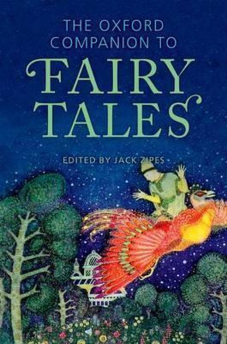 The Oxford Companion To Fairy Tales / Jack Zipes